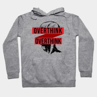 Overthink \ Double Hoodie